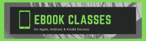 eBook Classes for Apple, Android, & Kindle devices