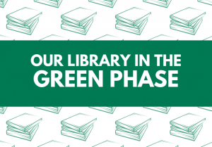 "Our Library in the Green Phase" graphic
